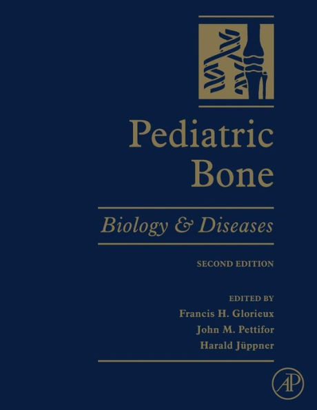 Pediatric Bone: Biology and Diseases / Edition 2