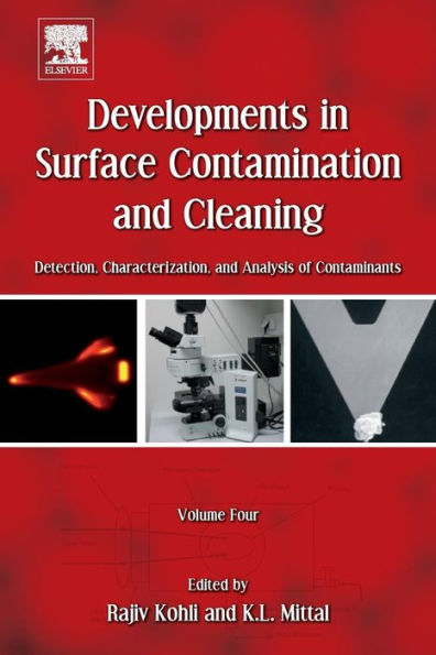 Developments in Surface Contamination and Cleaning, Volume 4: Detection, Characterization, and Analysis of Contaminants