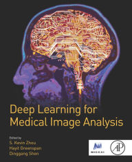 Title: Deep Learning for Medical Image Analysis, Author: S. Kevin Zhou