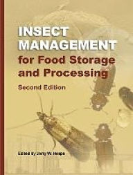 Title: Insect Management for Food Storage and Processing, Author: Jerry Heeps