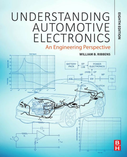 Understanding Automotive Electronics: An Engineering Perspective / Edition 8