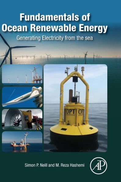 Fundamentals of Ocean Renewable Energy: Generating Electricity from the Sea