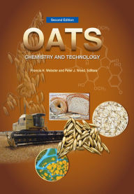 Title: Oats: Chemistry and Technology, Author: Francis Webster