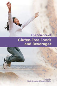 Title: Science of Gluten-Free Foods and Beverages, Author: Elke Arendt