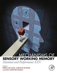 Title: Mechanisms of Sensory Working Memory: Attention and Perfomance XXV, Author: Pierre Jolicoeur