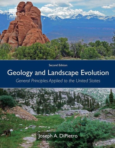 Geology and Landscape Evolution: General Principles Applied to the United States / Edition 2