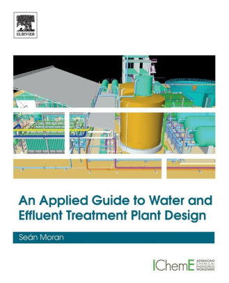 An Applied Guide To Water And Effluent Treatment Plant Designpaperback - 