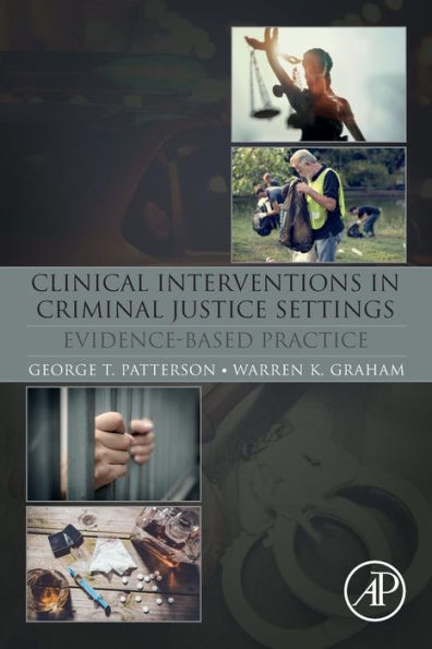 Clinical Interventions in Criminal Justice Settings: Evidence-Based Practice