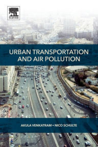 Title: Urban Transportation and Air Pollution, Author: Akula Venkatram