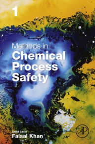 Title: Methods in Chemical Process Safety, Author: Elsevier Science