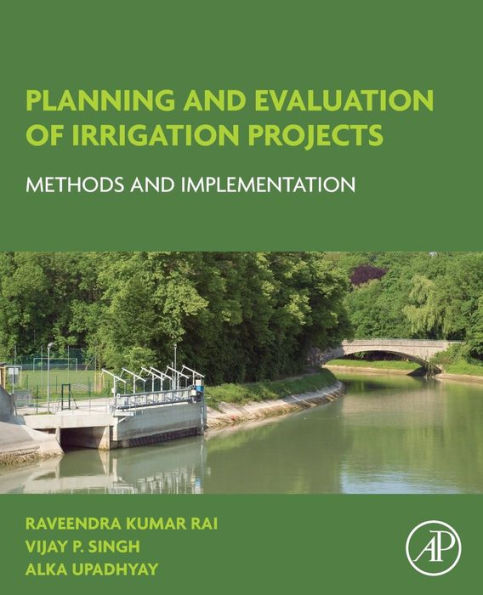 Planning and Evaluation of Irrigation Projects: Methods and Implementation
