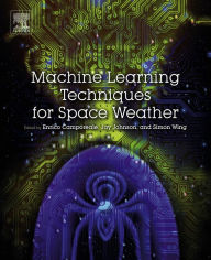 Title: Machine Learning Techniques for Space Weather, Author: Enrico Camporeale