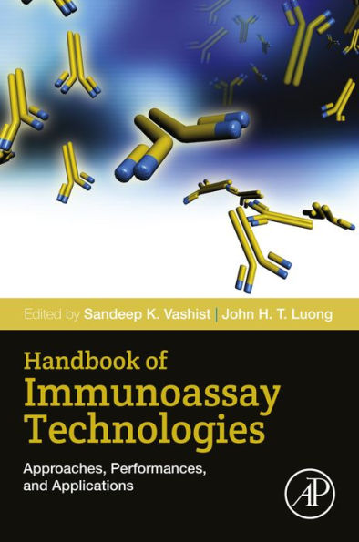 Handbook of Immunoassay Technologies: Approaches, Performances, and Applications