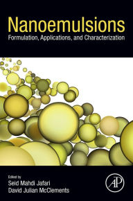 Title: Nanoemulsions: Formulation, Applications, and Characterization, Author: Seid Mahdi Jafari