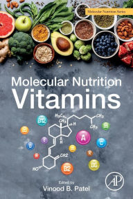 Title: Molecular Nutrition: Vitamins, Author: Vinood B. Patel