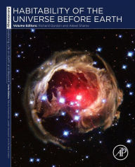 Title: Habitability of the Universe before Earth: Astrobiology: Exploring Life on Earth and Beyond (series), Author: Richard Gordon