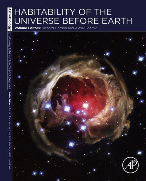 Habitability of the Universe before Earth: Astrobiology: Exploring Life on Earth and Beyond (series)
