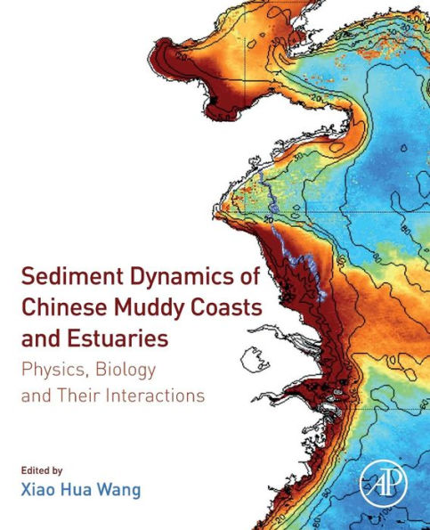 Sediment Dynamics of Chinese Muddy Coasts and Estuaries: Physics, Biology and their Interactions