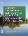 Cenozoic Foraminifera and Calcareous Nannofossil Biostratigraphy of the Niger Delta