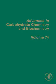 Title: Advances in Carbohydrate Chemistry and Biochemistry, Author: David C. Baker