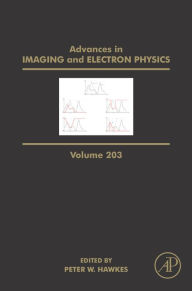 Title: Advances in Imaging and Electron Physics, Author: Peter W. Hawkes