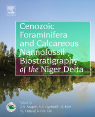 Title: Cenozoic Foraminifera and Calcareous Nannofossil Biostratigraphy of the Niger Delta, Author: Oluwafeyisola Sylvester Adegoke