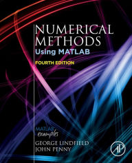 Title: Numerical Methods: Using MATLAB / Edition 4, Author: George Lindfield