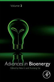 Title: Advances in Bioenergy, Author: Yebo Li