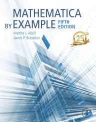 Title: Mathematica by Example, Author: Martha L. L. Abell