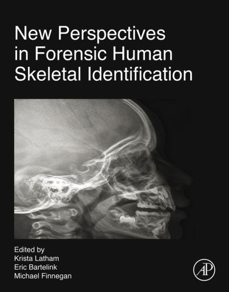 New Perspectives in Forensic Human Skeletal Identification