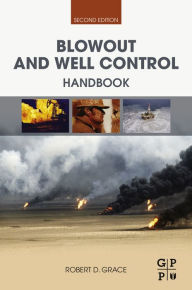 Title: Blowout and Well Control Handbook, Author: Robert D. Grace