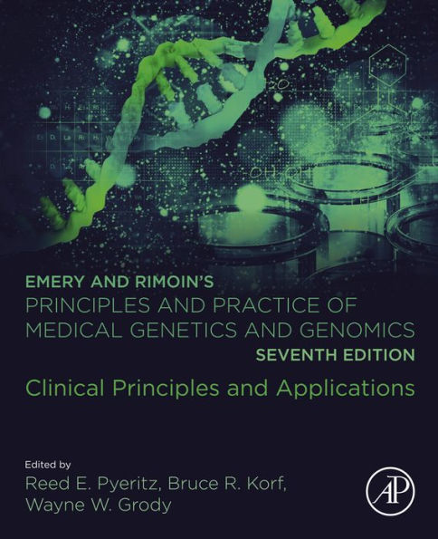 Emery and Rimoin's Principles and Practice of Medical Genetics and Genomics: Clinical Principles and Applications