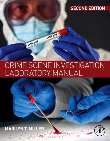 Crime Scene Investigation Laboratory Manual / Edition 2