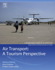 Title: Air Transport - A Tourism Perspective, Author: Anne Graham