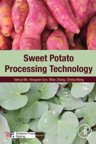 Title: Sweet Potato Processing Technology, Author: Taihua Mu