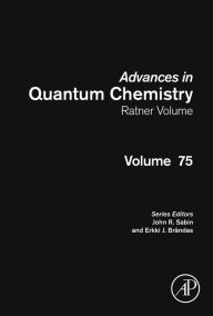 Title: Advances in Quantum Chemistry: Ratner Volume, Author: John R. Sabin