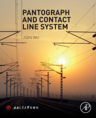 Title: Pantograph and Contact Line System, Author: Jiqin Wu