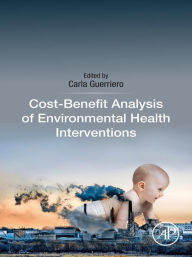 Title: Cost-Benefit Analysis of Environmental Health Interventions, Author: Carla Guerriero