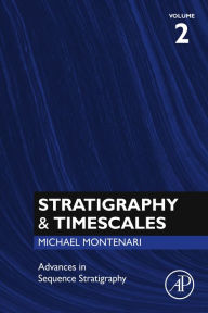 Title: Advances in Sequence Stratigraphy, Author: Michael Montenari