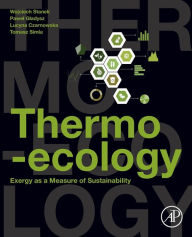 Title: Thermo-ecology: Exergy as a Measure of Sustainability, Author: Wojciech Stanek