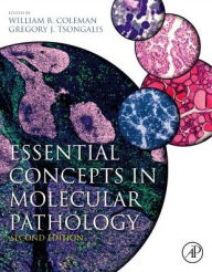 Download new audio books for free Essential Concepts in Molecular Pathology / Edition 2 in English 9780128132579 by William B. Coleman PhD, Gregory J. Tsongalis PhD, HCLD, CC, FNACB