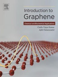 Title: Introduction to Graphene: Chemical and Biochemical Applications, Author: Challa Vijaya Kumar