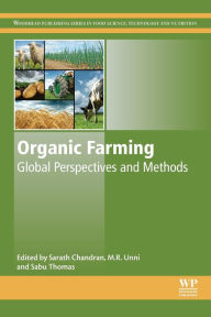 Title: Organic Farming: Global Perspectives and Methods, Author: Sarath Chandran