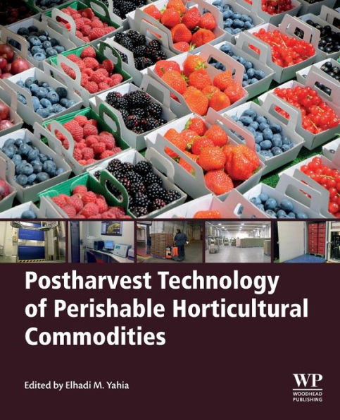 Postharvest Technology of Perishable Horticultural Commodities
