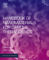 Title: Handbook of Nanomaterials for Cancer Theranostics, Author: Joao Conde
