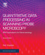 Quantitative Data Processing in Scanning Probe Microscopy: SPM Applications for Nanometrology