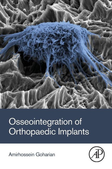 Osseointegration of Orthopaedic Implants