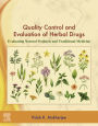 Quality Control and Evaluation of Herbal Drugs: Evaluating Natural Products and Traditional Medicine
