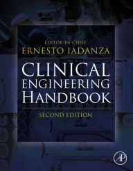 Title: Clinical Engineering Handbook, Author: Ernesto Iadanza