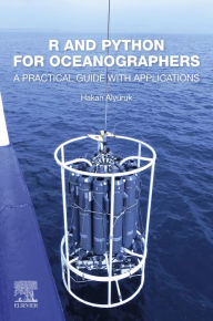 Title: R and Python for Oceanographers: A Practical Guide with Applications, Author: Hakan Alyuruk